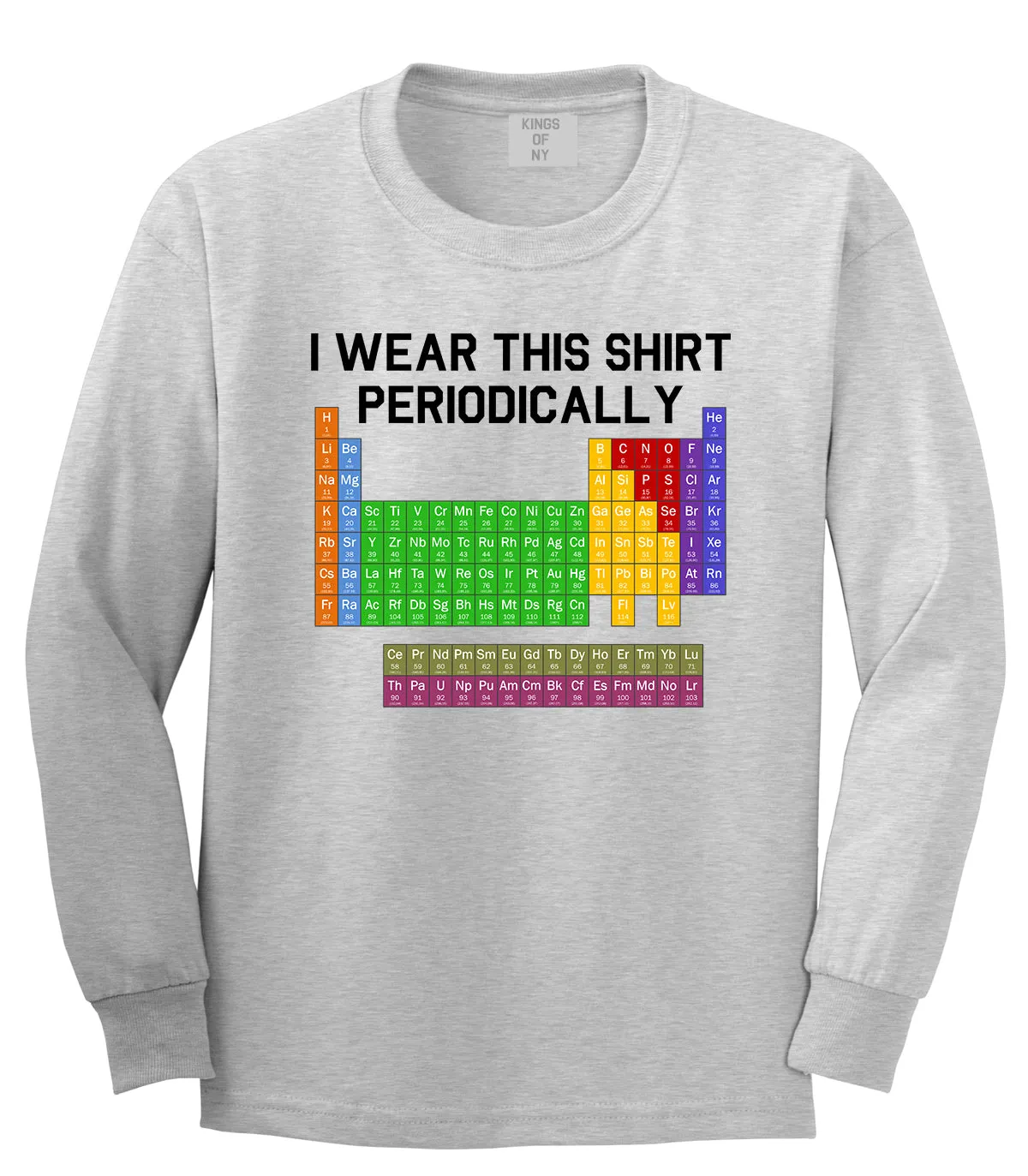 I Wear This Shirt Periodically Funny Science Mens Long Sleeve T-Shirt