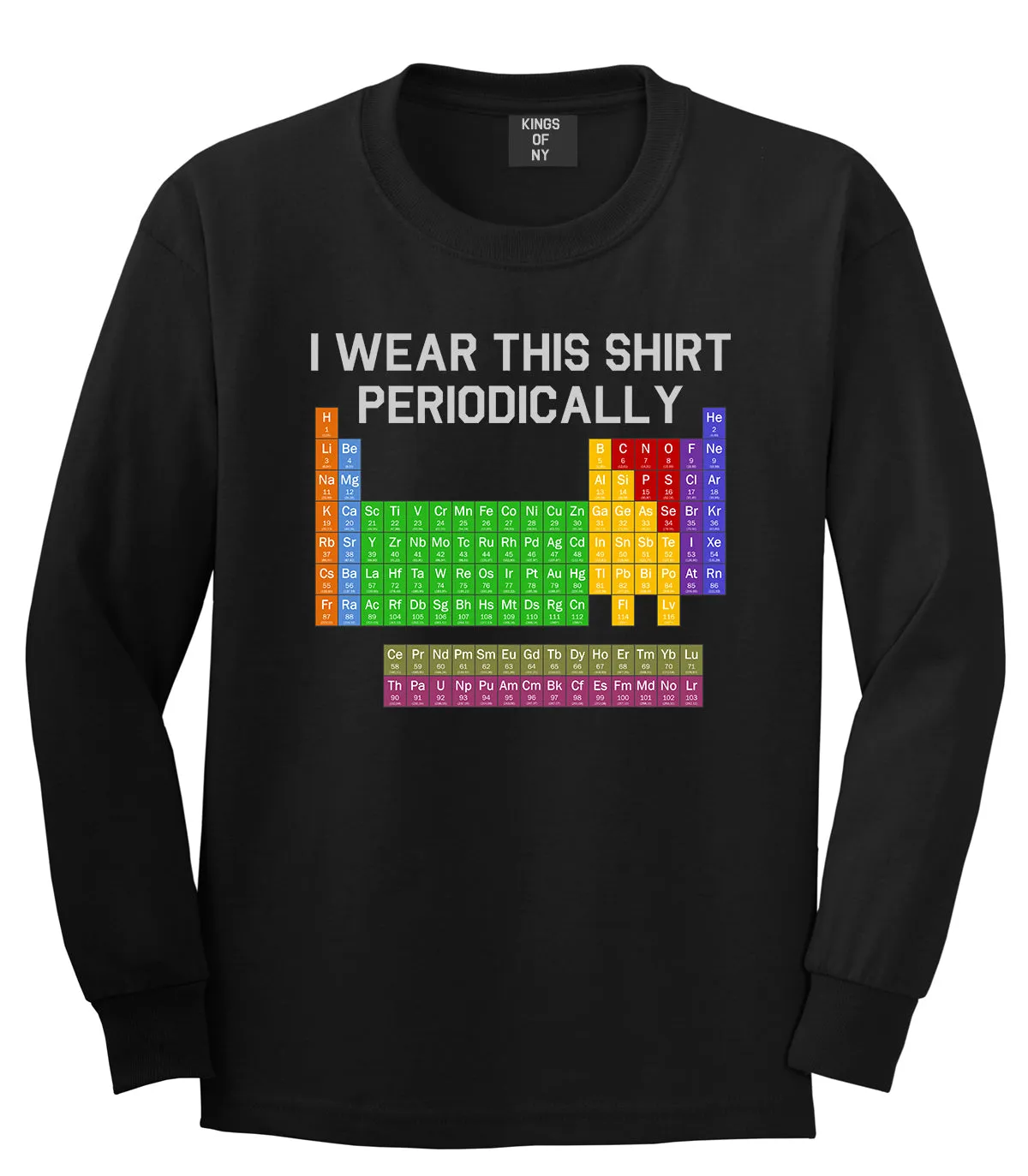 I Wear This Shirt Periodically Funny Science Mens Long Sleeve T-Shirt
